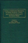 Guide to Information Resources in Ethnic Museum, Library, and Archival Collections in the United States - Book