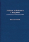 Fathers as Primary Caregivers - Book