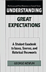 Understanding Great Expectations : A Student Casebook to Issues, Sources, and Historical Documents - Book