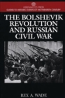 The Bolshevik Revolution and Russian Civil War - Book