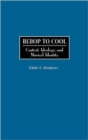 Bebop to Cool : Context, Ideology, and Musical Identity - Book