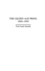 The Gilded Age Press, 1865-1900 - Book