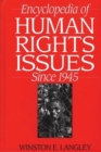 Encyclopedia of Human Rights Issues since 1945 - Book