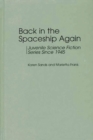 Back in the Spaceship Again : Juvenile Science Fiction Series Since 1945 - Book