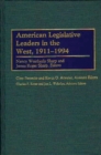 American Legislative Leaders in the West, 1911-1994 - Book