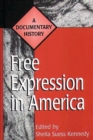 Free Expression in America : A Documentary History - Book