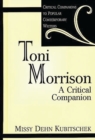 Toni Morrison : A Critical Companion - Book