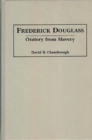 Frederick Douglass : Oratory from Slavery - Book