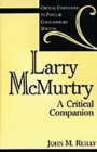 Larry McMurtry : A Critical Companion - Book