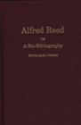 Alfred Reed : A Bio-Bibliography - Book