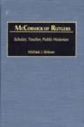 McCormick of Rutgers : Scholar, Teacher, Public Historian - Book