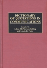 Dictionary of Quotations in Communications - Book