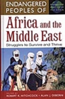Endangered Peoples of Africa and the Middle East : Struggles to Survive and Thrive - Book