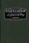 Julius Caesar : A Guide to the Play - Book