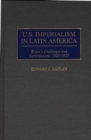 U.S. Imperialism in Latin America : Bryan's Challenges and Contributions, 1900-1920 - Book