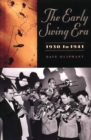 The Early Swing Era, 1930 to 1941 - Book
