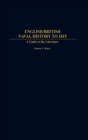 English/British Naval History to 1815 : A Guide to the Literature - Book