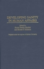 Developing Sanity in Human Affairs - Book
