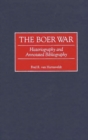 The Boer War : Historiography and Annotated Bibliography - Book