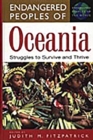 Endangered Peoples of Oceania : Struggles to Survive and Thrive - Book