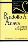 Rudolfo A. Anaya : A Critical Companion - Book