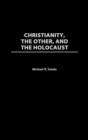 Christianity, the Other, and the Holocaust - Book