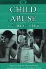 Child Abuse : A Global View - Book
