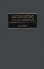 Rethinking Folk Drama - Book