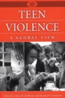 Teen Violence : A Global View - Book