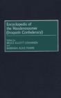 Encyclopedia of the Haudenosaunee (Iroquois Confederacy) - Book