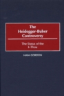 The Heidegger-Buber Controversy : The Status of the I-Thou - Book