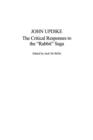 John Updike : The Critical Responses to the Rabbit Saga - Book