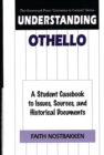Understanding Othello : A Student Casebook to Issues, Sources, and Historical Documents - Book