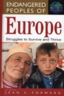 Endangered Peoples of Europe : Struggles to Survive and Thrive - Book