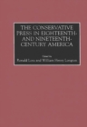 The Conservative Press in Eighteenth- and Nineteenth-Century America - Book