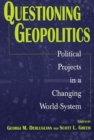 Questioning Geopolitics : Political Projects in a Changing World-System - Book