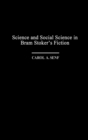 Science and Social Science in Bram Stoker's Fiction - Book