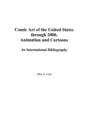 Comic Art of the United States through 2000, Animation and Cartoons : An International Bibliography - Book