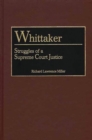 Whittaker : Struggles of a Supreme Court Justice - Book