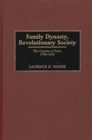 Family Dynasty, Revolutionary Society : The Cochins of Paris, 1750-1922 - Book