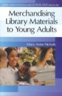 Merchandising Library Materials to Young Adults - Book