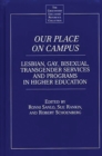 Our Place on Campus : Lesbian, Gay, Bisexual, Transgender Services and Programs in Higher Education - Book