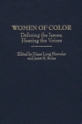 Women of Color : Defining the Issues, Hearing the Voices - Book