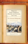 Books on Early American History and Culture, 2001-2005 : An Annotated Bibliography - Book