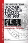 Presidents from Hoover through Truman, 1929-1953 : Debating the Issues in Pro and Con Primary Documents - Book