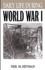Daily Life During World War I - Book