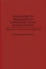 Representing the Marginal Woman in Nineteenth-Century Russian Literature : Personalism, Feminism, and Polyphony - Book