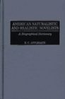 American Naturalistic and Realistic Novelists : A Biographical Dictionary - Book