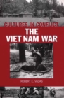 Cultures in Conflict--The Viet Nam War - Book