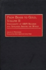 From Brass to Gold, Volume II : Discography of A&M Records and Affiliates Around the World - Book